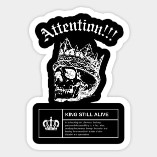 The King Is Alive Sticker